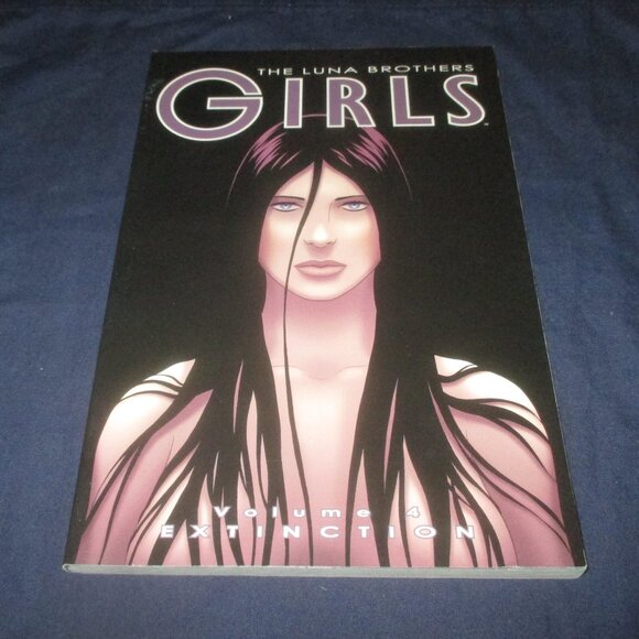 Girls Vol. 4: Extinction (Luna Brothers) Trade Paperback, Image Comics, 2006) - Picture 1 of 3